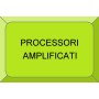 PROCESSORI AMPLIFICATI